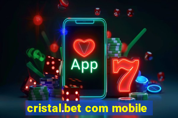 cristal.bet com mobile